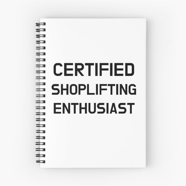 Item preview, Certified Shoplifting Enthusiast designed and sold by CoolGuyStuffs.