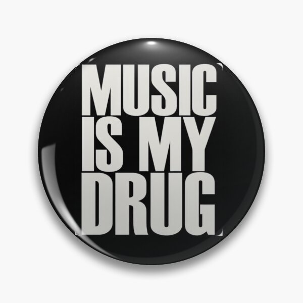 Item preview, Music is my drug designed and sold by Goofystoree.
