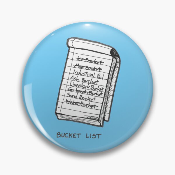Item preview, Bucket List Joke Literal List of Buckets designed and sold by PumpkinPieComic.