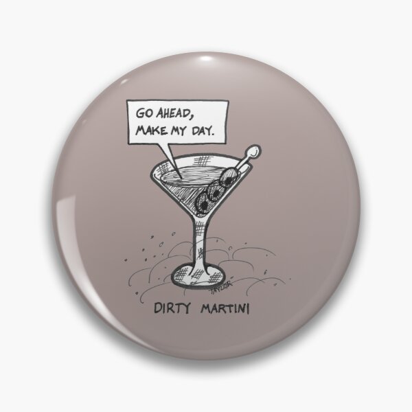 Item preview, Dirty Martini Make My Day designed and sold by PumpkinPieComic.