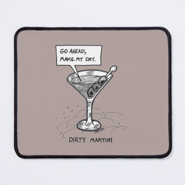 Item preview, Dirty Martini Make My Day designed and sold by PumpkinPieComic.