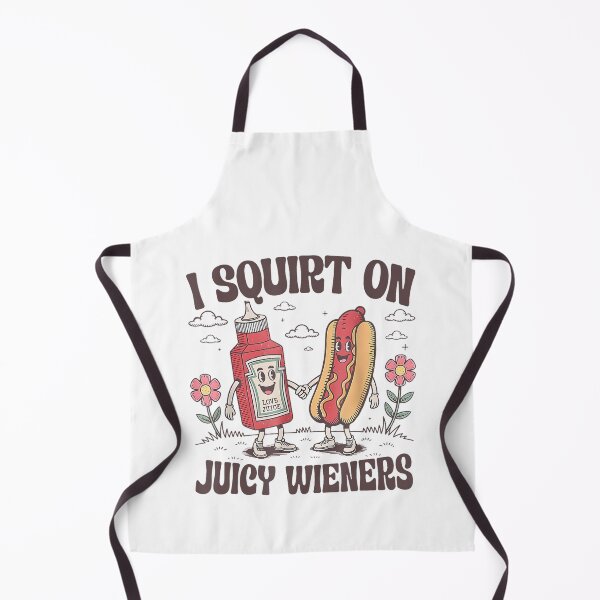 Item preview, I Squirt On Juicy Wieners Hotdog designed and sold by Cute-Collection.