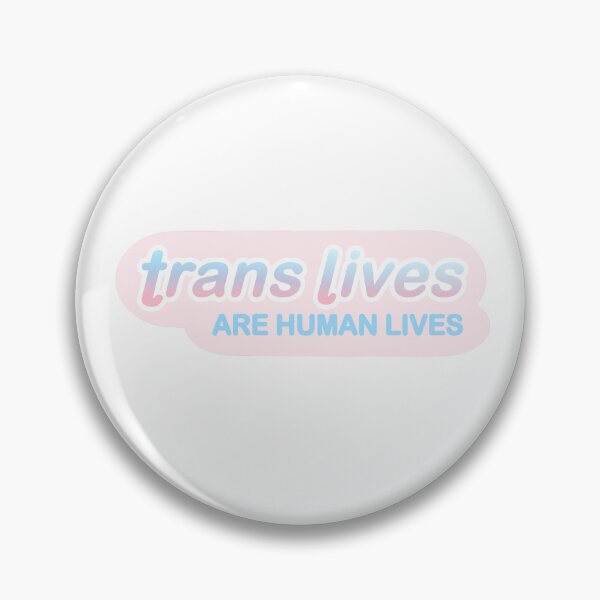 Item preview, trans lives are human lives  designed and sold by AKdrawz.