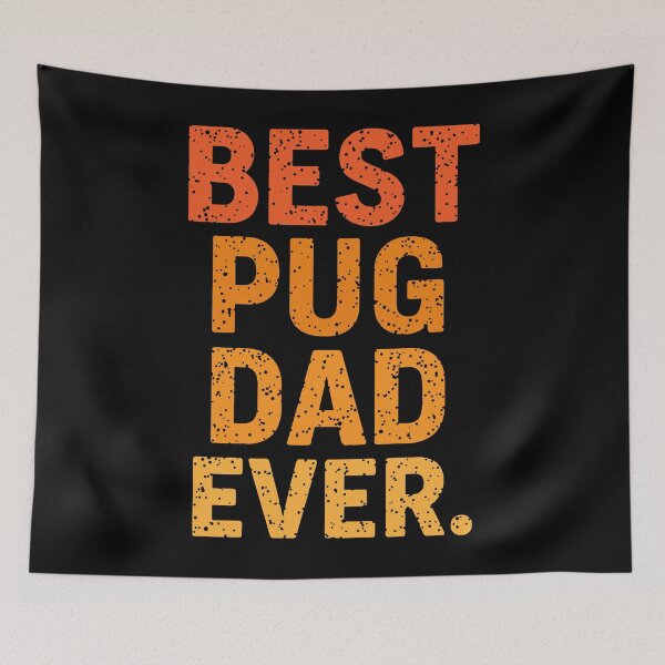 Item preview, best pug dad ever designed and sold by ZHUGUI.