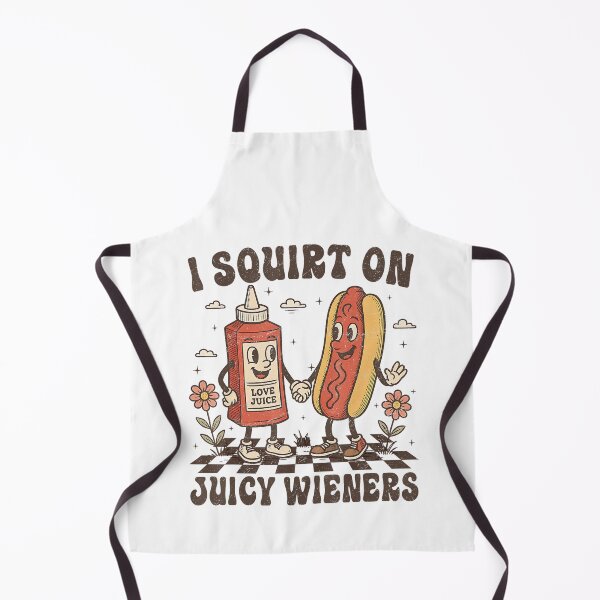 Item preview, I Squirt On Juicy Wieners designed and sold by Cute-Collection.