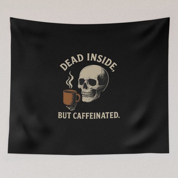 Item preview, Dead Inside But Caffeinated – Funny Skull Coffee Design designed and sold by thesnakeater.