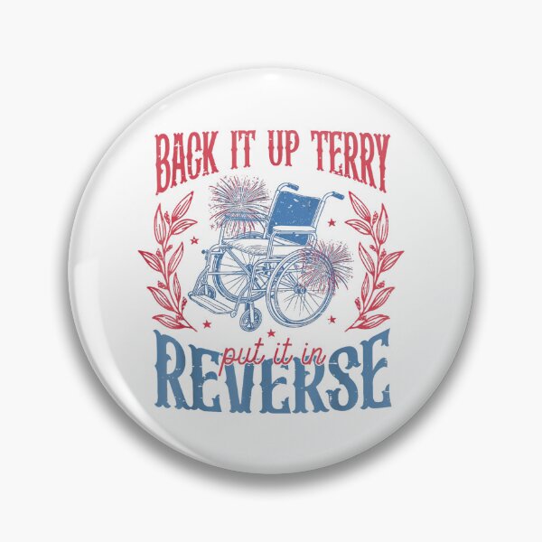 Item preview, Back It Up Terry Put In Reverse 4Th Of July designed and sold by Cute-Collection.