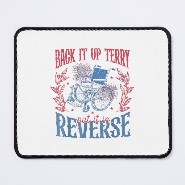 Item preview, Back It Up Terry Put In Reverse 4Th Of July designed and sold by Cute-Collection.