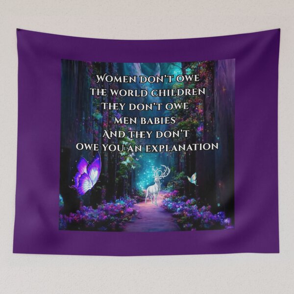 Item preview, Women don't owe the world children. They don't owe men babies. And they don't owe you an explanation. 2nd version designed and sold by TheCleverSkull.
