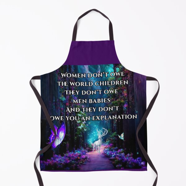 Item preview, Women don't owe the world children. They don't owe men babies. And they don't owe you an explanation. 2nd version designed and sold by TheCleverSkull.