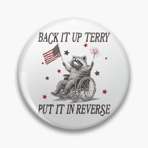 Item preview, Back It Up Terry Put It In Reverse 4Th Of July Racoon Meme designed and sold by Cute-Collection.