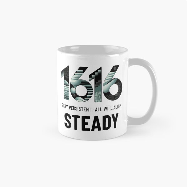 Item preview, Angel Number 1616 | Steady: Stay persistent. All will align.  designed and sold by SolaoLab.