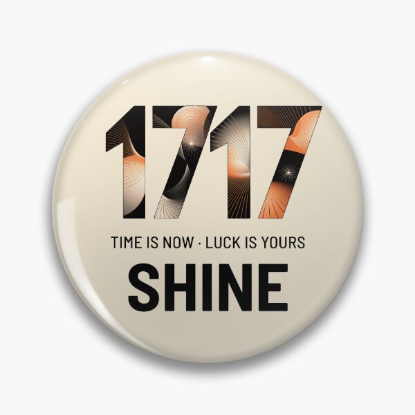Item preview, Angel Number 1717 | Shine: Time is now. Luck is yours. designed and sold by SolaoLab.