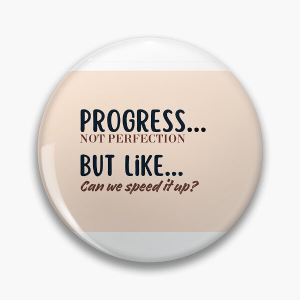 Item preview, Progress Not Perfection... But Like Can We Speed It Up? Sticker | Recovery Gift | Self Improvement | Impatient Humor | Personal Growth | Therapy designed and sold by beautyjan.