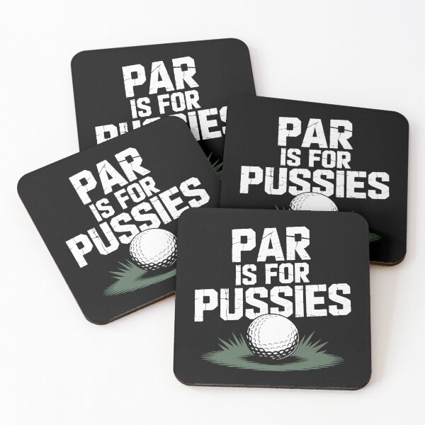 Artikelvorschau, Par ist für Pussies Offensive Golf Humor entworfen und verkauft von HeadTurningArt.