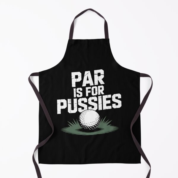 Artikelvorschau, Par ist für Pussies Offensive Golf Humor entworfen und verkauft von HeadTurningArt.