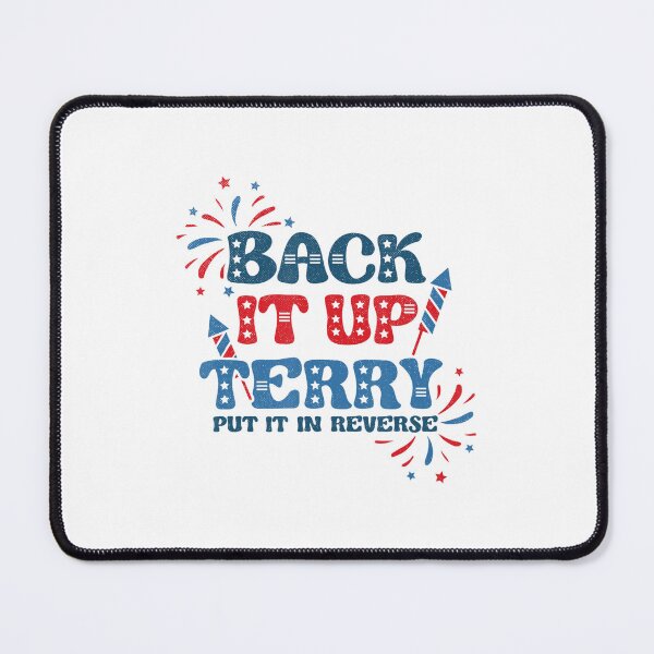 Item preview, Back It Up Terry Put It In Reverse Funny July 4Th America designed and sold by Cute-Collection.