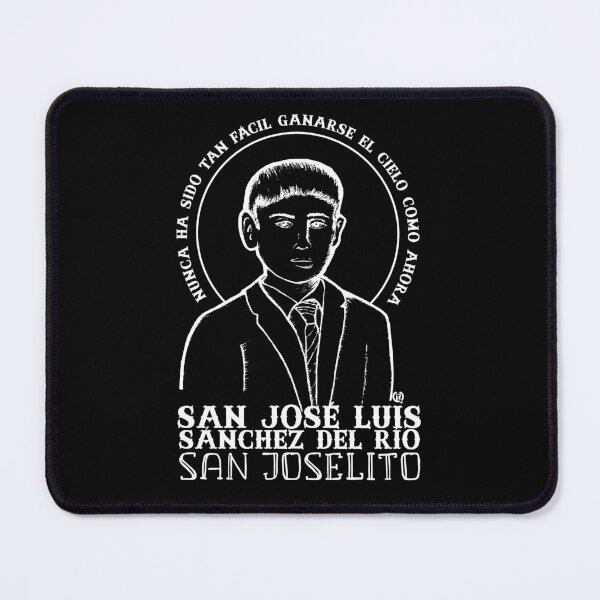 Item preview, Saint José Sánchez del Río : It was never so easy to win heaven (Nunca fué tan fácil ganarse el cielo) designed and sold by Rafa-MB.