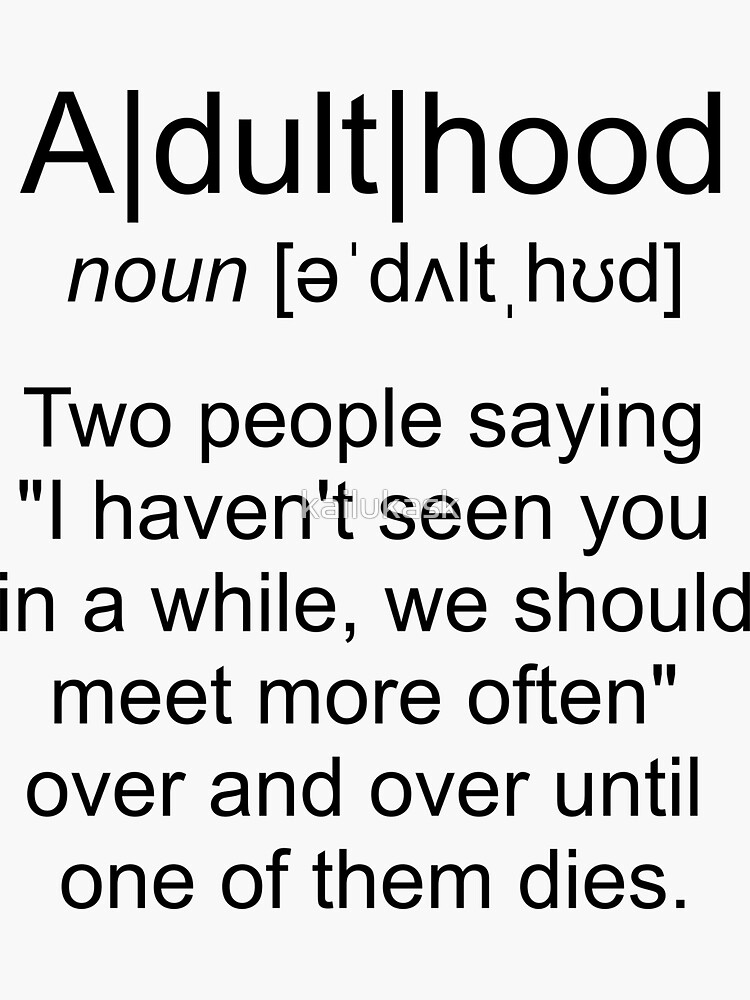 definition-adulthood-sticker-by-kailukask-redbubble