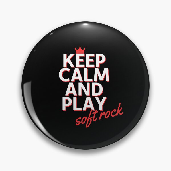 Item preview, Keep Calm And Play Soft Rock (Alternative Version) designed and sold by nyblydd.