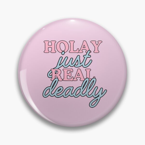 Item preview, Holay Just Real Deadly – Tee for Baddies & Aunties designed and sold by The Kindred.