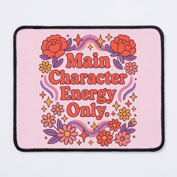 Item preview, Main Character Energy Only designed and sold by MarieRosedale.