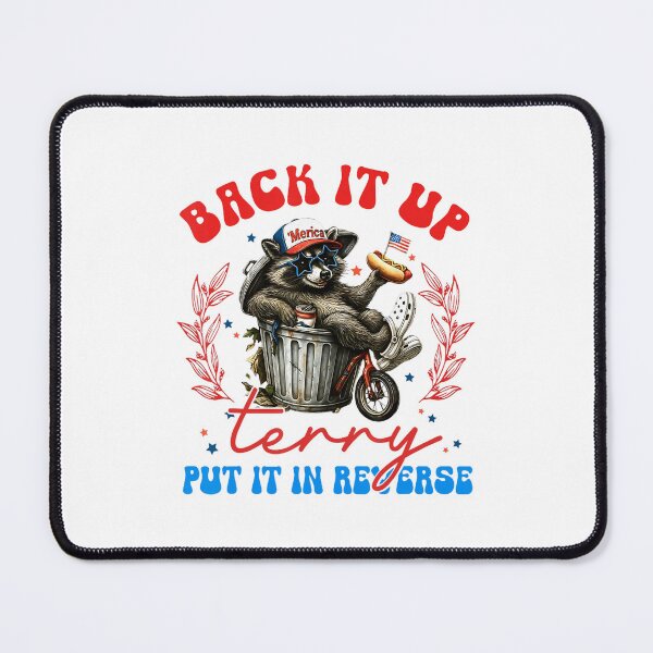 Item preview, Back It Up Terry Put It In Reverse Funny Racoon 4Th Of July designed and sold by Cute-Collection.