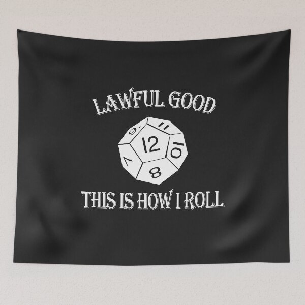 Item preview, Lawful Good Alignment - This is How I Roll DnD Tabletop RPG designed and sold by DeesDeesigns.