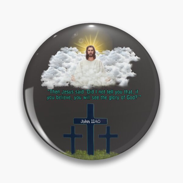 Item preview, Bible Quote John 11:40 designed and sold by NuclearWisdom.