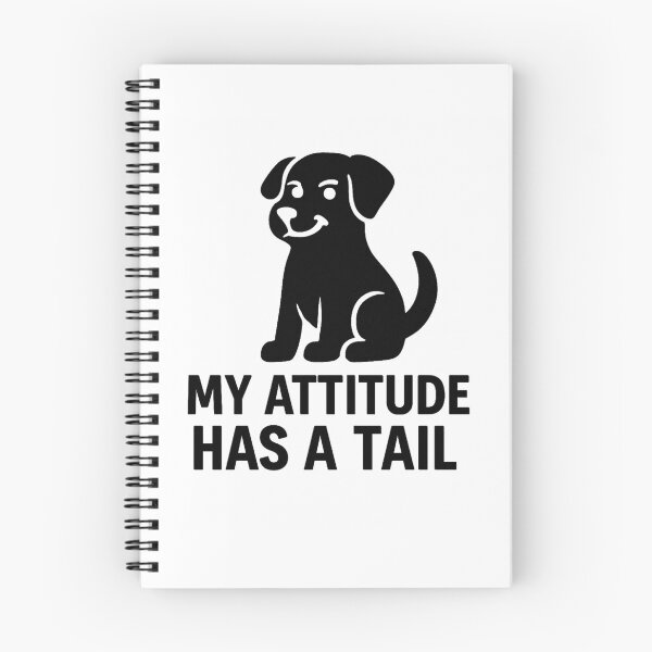 Item preview, MY ATTITUDE HAS A TAIL designed and sold by TheWonkyEaselCo.