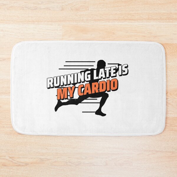 Item preview, Running Late Is My Cardio designed and sold by crazydotdesigns.