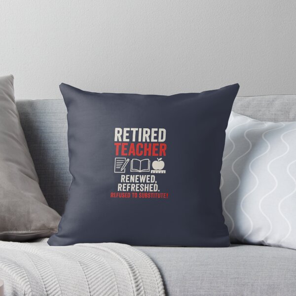 Item preview, Retired Teacher Refuses to Be a Sub! designed and sold by LaPaz361.