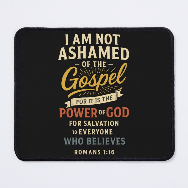 Item preview, Romans 1:16 – Not Ashamed of the Gospel designed and sold by SimplySelim.
