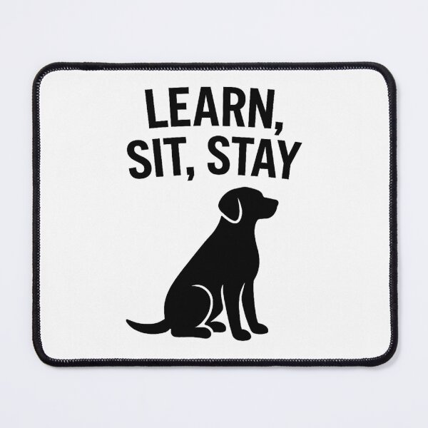Item preview, LEARN, SIT, STAY designed and sold by TheWonkyEaselCo.