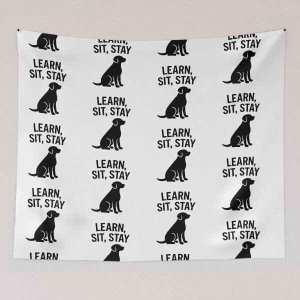 Item preview, LEARN, SIT, STAY designed and sold by TheWonkyEaselCo.