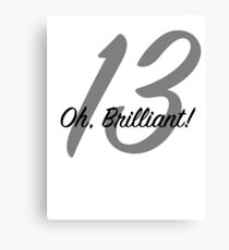Thirteenth Doctor Oh Brilliant Canvas Print