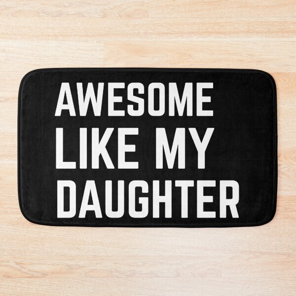 Item preview, Awesome Like My Daughter Shirt, Funny Father Dad T-Shirt designed and sold by May K Studio Design.