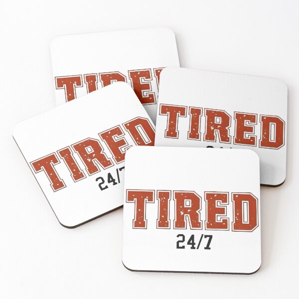 Item preview, Tired 24/7  designed and sold by lganme.
