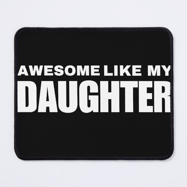 Item preview, Awesome Like My Daughter Shirt, Funny Dad Shirt, Father's Day Shirt designed and sold by May K Studio Design.