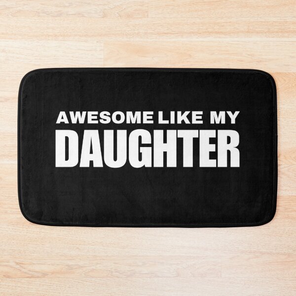 Item preview, Awesome Like My Daughter Shirt, Funny Dad Shirt, Father's Day Shirt designed and sold by May K Studio Design.