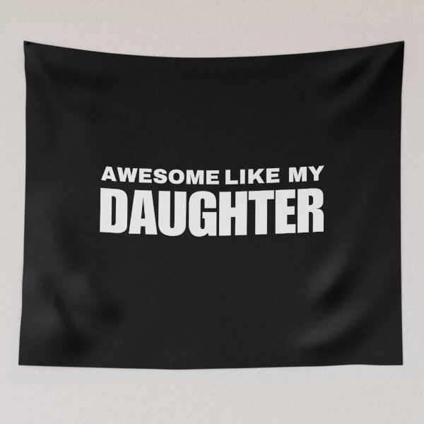 Item preview, Awesome Like My Daughter Shirt, Funny Dad Shirt, Father's Day Shirt designed and sold by May K Studio Design.
