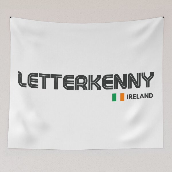 Item preview, Letterkenny - Ireland  designed and sold by Sketch-Shack.