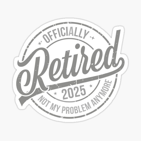 Item preview, Anymore Vintage Retirement Retired 2025 Retirement Men Women designed and sold by StickyCraze.
