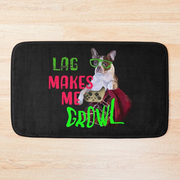 Item preview, Gaming dog! Lag makes me growl! designed and sold by ArtRoyal13.