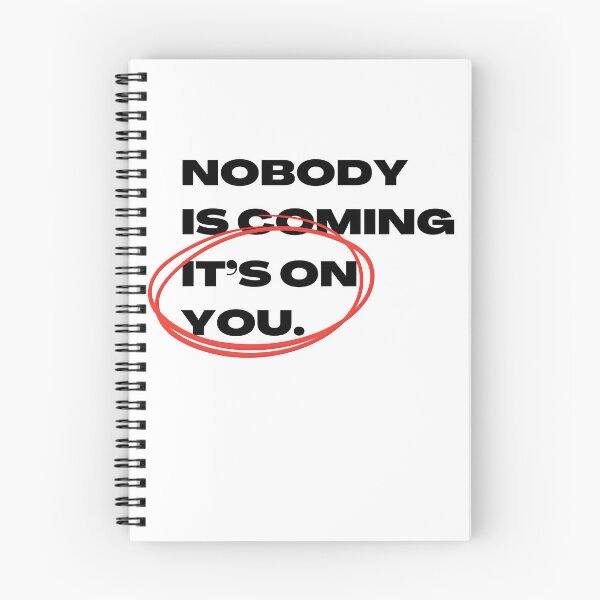 Item preview, Nobody Is Coming It’s On You - Motivational Quote Shirt | Gym | Self Discipline Tee designed and sold by THE LOST .