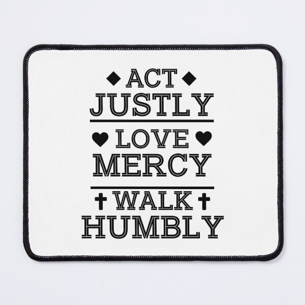 Item preview, Act justly, Love mercy, Walk humbly designed and sold by Sundae7.