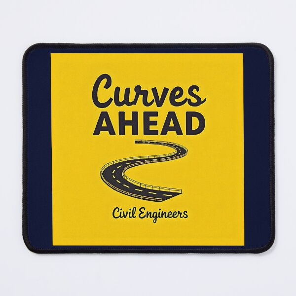 Item preview, Curves Ahead Civil Engineers Funny designed and sold by Ajay Creative Studio.