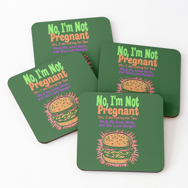 Item preview, No, I'm Not Pregnant - Funny Burger Lover Quote designed and sold by ArtisticDesignsbyLinda.