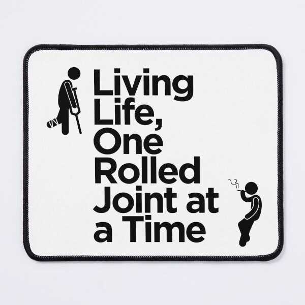Item preview, Living Life One Rolled Joint by Joint designed and sold by Wobbly and Weary.