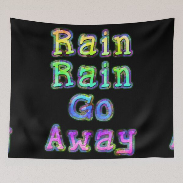 Item preview, Rain Rain Vete lejos designed and sold by DanBaran.